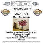 Stuck for a buck flyer 2020: May 8 2020 $1 buys 1 piece of tape to stick Mr. Johnson to a wall.